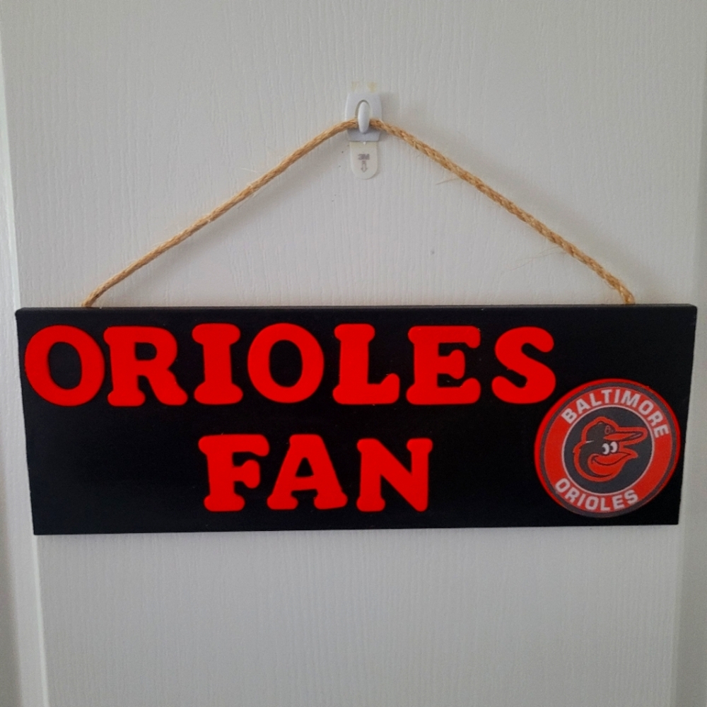 Orioles Fan Sign with Rope Hanger